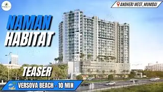 Naman Habitat Andheri West | 2 & 3 BHK Luxury Homes | Premium Amenities & Project Highlights