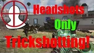 Headshots Only Trickshotting Episode 1! Call of Duty Black Ops 2