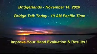 11/14/20 - Improve Your Hand Evaluation