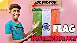🇮🇳 Automatic Flag Hoisting Project | 15 August & 26 January Special | DIY Science Project