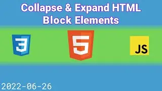Collapse & Expand - HTML Block Elements with CSS & JS