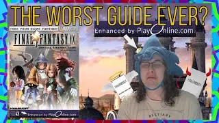 Is the Final Fantasy IX Guide THAT BAD??? // Understanding Game Guides Part 5