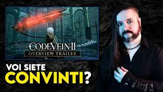 SIETE CONVINTI o NO? ▶ La mia REACTION al TRAILER di CODE VEIN 2