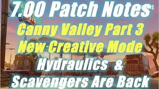 7.00 Patch Notes with New Creative Mode / Fortnite Save the World