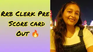 RRB Clerk Pre Score Card Out🔥| Attempt Vs Score| About My Preparation 😑