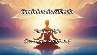 Floating Light(Leveza que se expande)