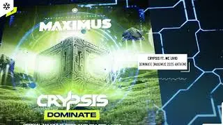 Crypsis ft. MC Livid - Dominate (Maximus 2025 Anthem)