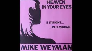Mike Weyman - Heaven In Your Eyes