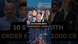 10 Stocks With Order Book More Than ₹1000 Crore!