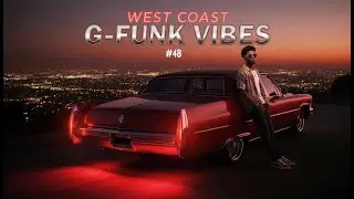 West Coast G-Funk #48 | Santa Monica Sunset Cruising Vibes