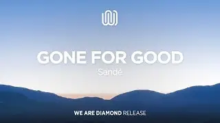 Sand&eacute; - Gone for Good