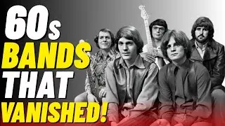 You Won't Believe the 60s Bands That VANISHED Without a Trace!