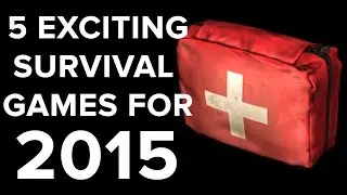 5 exciting survival games for 2015 - Eurogamer