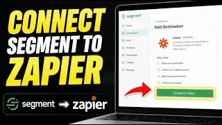 How to connect Segment to Zapier for user tracking - Complete Guide