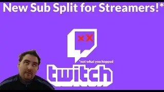 Mole News, Twitch changes the Subscriber Split! But not how you have hopped!