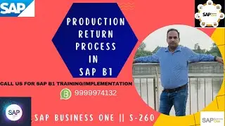 Production Return Process in SAP Business One || S-261