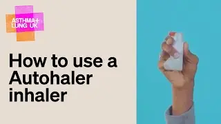How to use an Autohaler inhaler