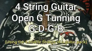 4 string open G Tunning