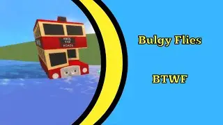 BTWF (Blue Train With Friends): Bulgy Flies
