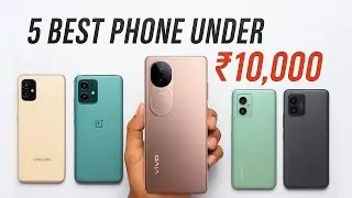 Under 10K | 5 Best Phones 2025 | 5G + 6000mAh + 50MP Camera