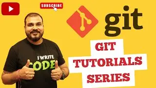 Part 1-Git And Github Series- Introduction, Installation Of Git And Understanding Basic Commands