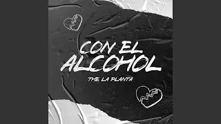 Con el Alcohol