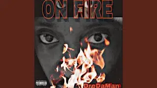 ON FIRE