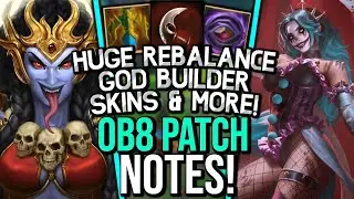 OB8 Patch Notes - HUGE Rebalancing, God Builder, VXGs, Skins & More!