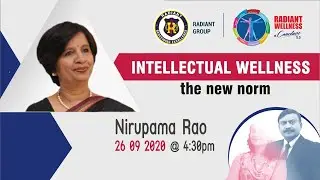 Intellectual Wellness in the new norm | Barkha Dutt &  Nirupama Rao | Radiant Wellness e-Conclave