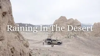 Raining in the Desert & Sleeping Among the Tufas | Trona Pinnacles, Southern California Overlanding