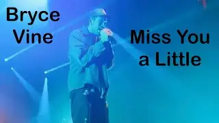 Miss You a Little | Bryce Vine | The Saturday Night Tour | Waukee, IA | February 27, 2024