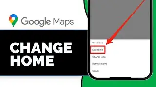 КАК ИЗМЕНИТЬ ДОМ НА КАРТАХ GOOGLE (2026)