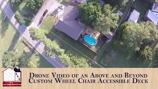 Custom Cedar Wheel Chair Accessible Deck Drone Video by Above and Beyond Roofing and Construction