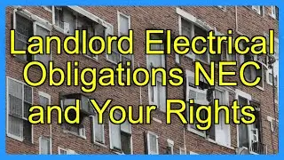 Landlord Electrical Obligations NEC and Your Rights