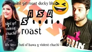 Silent girl urf violent chaci reply to ducky bhai