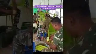 CRPF TRADESMEN 2023 cook & water carrier trade test #crpfcooktrade