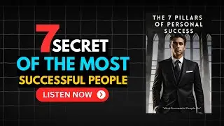 The 7 Pillars of Personal Success &mdash; Your Blueprint for Growth and Fulfillment | Audio Book Summary