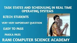 #9.TASK STATES AND SCHEDULING IN REAL TIME OPERATING SYSTEMS || B.TECH STUDENTS