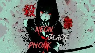TUNVEIN = Neon Blade ( official music phonk ) 
