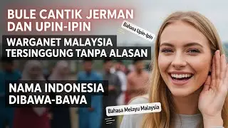 Bule Jerman, Ipin Upin, Malaysia  Tersinggung Tanpa Alasan #reaction