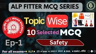 Ep-1 || SAFETY MCQ || RRB ALP FITTER TRADE TOPIC WISE MCQ