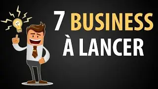 7 Id&eacute;es de Business &agrave; Lancer en 2026