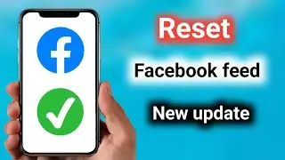 How to Reset Feed in Facebook (New Update) | Reset Your Facebook Feed