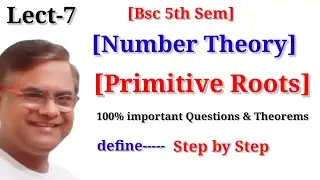 PRIMITIVE ROOTS NUMBER THEORY | Primitive Roots Number Theory