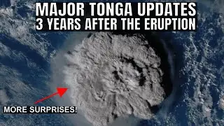 New Incredible Findings 3 Years After Tonga Volcano Explosion