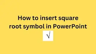 How to insert square root symbol in PowerPoint