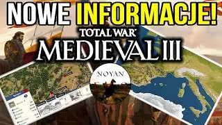 NOWE INFORMACJE O MEDIEVAL 3 TOTAL WAR!