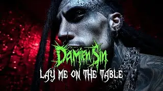 Damien Sin- Lay Me on the Table (Official Visualizer)