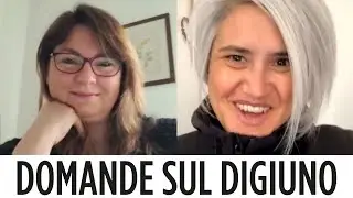 Digiuno: domande e risposte