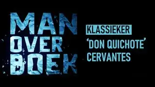 Klassieker | 'Don Quichote' van Cervantes